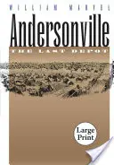 Andersonville: Posledný sklad - Andersonville: The Last Depot