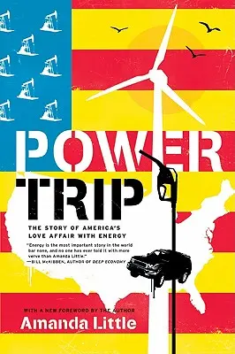 Power Trip: Príbeh americkej lásky k energii - Power Trip: The Story of America's Love Affair with Energy