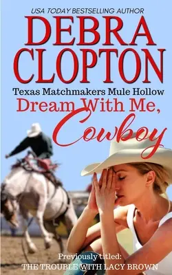 Snívaj so mnou, kovboji - Dream With Me, Cowboy