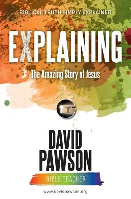 VÝKLAD Úžasný príbeh o Ježišovi - EXPLAINING The Amazing Story of Jesus