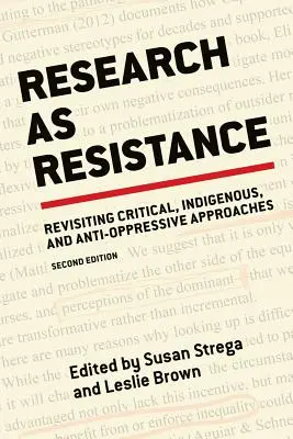 Výskum ako odpor, 2. vydanie - Research as Resistance, 2nd Edition