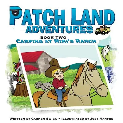 Patch Land Adventures Kniha druhá Kempovanie na ranči Mimi
