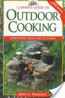 Sprievodca varením v prírode: Všetko od ohňa až po prípravu jedál - Camper's Guide to Outdoor Cooking: Everything from Fires to Fixin's