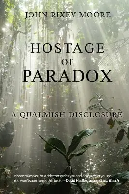 Rukojemník paradoxu: Kvalitné odhalenie - Hostage of Paradox: A Qualmish Disclosure