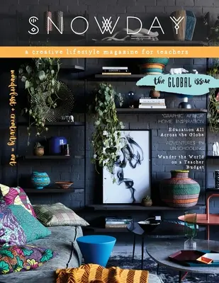 SNOWDAY - kreatívny lifestylový časopis pre učiteľov: Vydanie 5 - SNOWDAY - a creative lifestyle magazine for teachers: Issue 5