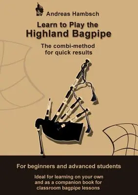 Naučte sa hrať na horalské dudy: Kombinačná metóda pre rýchle výsledky - Learn to play the Highland Bagpipe: The combi-method for quick results