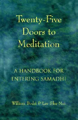Dvadsaťpäť dverí k meditácii: Príručka na vstup do samádhi - Twenty-Five Doors to Meditation: A Handbook for Entering Samadhi