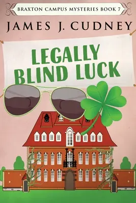 Legálne slepé šťastie: veľké tlačené vydanie - Legally Blind Luck: Large Print Edition