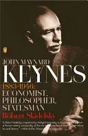 John Maynard Keynes: 1883-1946: Maynez: 1883: ekonóm, filozof, štátnik - John Maynard Keynes: 1883-1946: Economist, Philosopher, Statesman