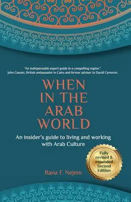 Keď v arabskom svete: Keď ste v arabskom svete: Sprievodca pre zasvätených, ako žiť a pracovať s arabskou kultúrou - When in the Arab World: An insider's guide to living and working with Arab culture