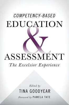 Vzdelávanie a hodnotenie založené na kompetenciách: Skúsenosti z Excelsioru - Competency-based Education and Assessment: The Excelsior Experience