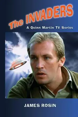 Votrelci: televízny seriál Quinn Martin (revidované vydanie) - The Invaders: A Quinn Martin Tv Series (Revised Edition)