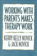 Práca s rodičmi robí terapiu funkčnou - Working with Parents Makes Therapy Work