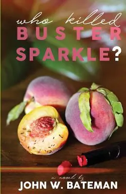 Kto zabil Bustera Sparkla? - Who Killed Buster Sparkle?