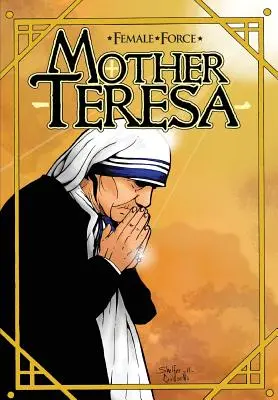 Ženská sila: Matka Tereza - grafický román - Female Force: Mother Teresa- A Graphic Novel
