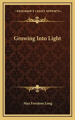 Rast do svetla - Growing Into Light