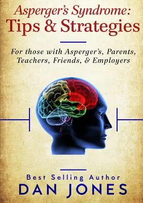 Aspergerov syndróm: Tipy a stratégie - Asperger's Syndrome: Tips & Strategies