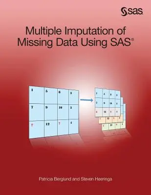 Viacnásobná imputácia chýbajúcich údajov pomocou SAS - Multiple Imputation of Missing Data Using SAS