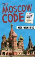 Moskovský kód: Záhada zahraničnej politiky - The Moscow Code: A Foreign Affairs Mystery