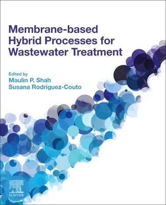 Membránové hybridné procesy na čistenie odpadových vôd - Membrane-Based Hybrid Processes for Wastewater Treatment