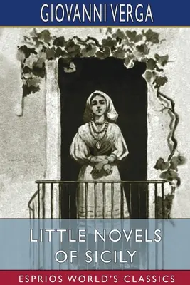 Malé romány zo Sicílie (Esprios Classics) - Little Novels of Sicily (Esprios Classics)