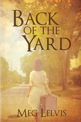 Zadná časť dvora: A Great Depression Family Saga - Back of The Yard: A Great Depression Family Saga