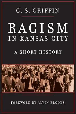 Rasizmus v Kansas City: Krátka história - Racism in Kansas City: A Short History