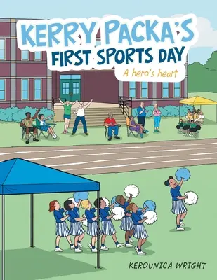 Prvý športový deň Kerry Packa: Hrdinské srdce - Kerry Packa's First Sports Day: A Hero's Heart
