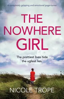 Dievča z ničoho nič: Úplne strhujúci a emocionálny zvrat - The Nowhere Girl: A completely gripping and emotional page turner
