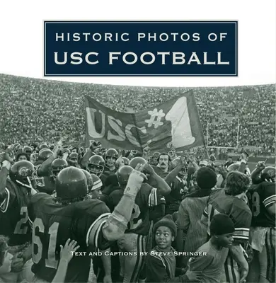 Historické fotografie futbalu v USA - Historic Photos of Usc Football