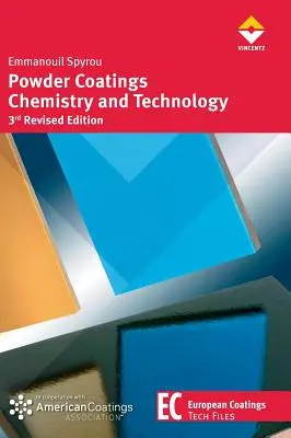 Chémia a technológia práškových náterov - Powder Coatings Chemistry and Technology