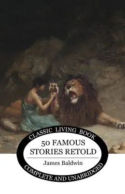 Päťdesiat slávnych príbehov prerozprávaných - Fifty Famous Stories Retold
