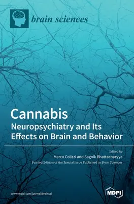 Konope: Neuropsychiatria a jej účinky na mozog a správanie - Cannabis: Neuropsychiatry and Its Effects on Brain and Behavior
