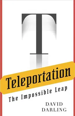 Teleportácia: Nemožný skok - Teleportation: The Impossible Leap