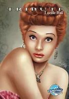Pocta: Lucille Ball - Tribute: Lucille Ball