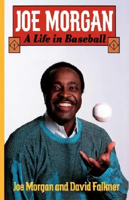 Joe Morgan: Morgan: Život v baseballe - Joe Morgan: A Life in Baseball