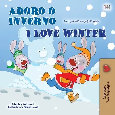 Milujem zimu (portugalská anglická dvojjazyčná kniha pre deti - Portugalsko) - I Love Winter (Portuguese English Bilingual Book for Kids- Portugal)