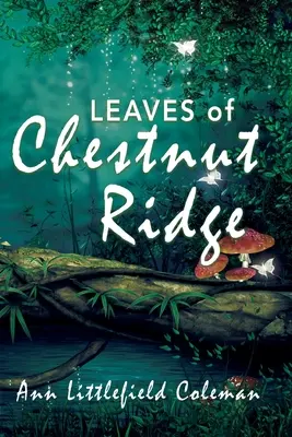 Listy z gaštanového hrebeňa - Leaves of Chestnut Ridge