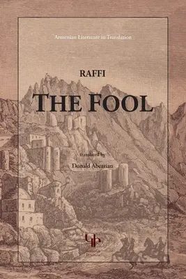 Blázon - vydanie Inštitútu Gomidas (Hagobian (Raffi) Hagob Melik) - The Fool - Gomidas Institute edition (Hagobian (Raffi) Hagob Melik)