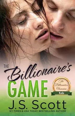 Miliardárska hra: Miliardárska posadnutosť Kade - The Billionaire's Game: The Billionaire's Obsession Kade