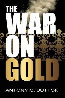 Vojna o zlato - The War on Gold