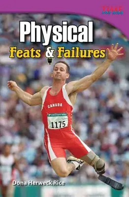 Fyzické: Výkony a neúspechy - Physical: Feats & Failures