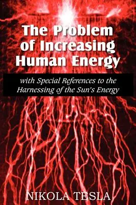 Problém zvyšovania ľudskej energie - The Problem of Increasing Human Energy