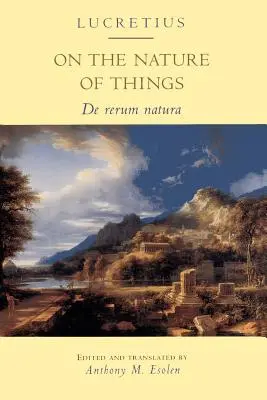 O povahe vecí: de Rerum Natura - On the Nature of Things: de Rerum Natura