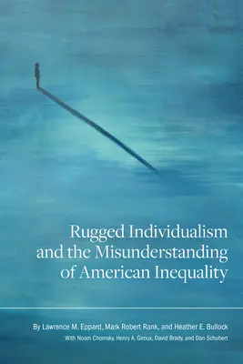 Drsný individualizmus a nepochopenie americkej nerovnosti - Rugged Individualism and the Misunderstanding of American Inequality