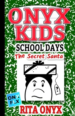 Onyx Kids Školské dni: Tajný Santa - Onyx Kids School Days: The Secret Santa