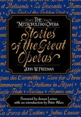 Metropolitná opera: Príbehy veľkých opier - The Metropolitan Opera: Stories of the Great Operas