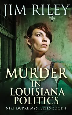 Vražda v politike Louisiany - Murder in Louisiana Politics