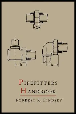 Príručka potrubárov: Druhé rozšírené vydanie - Pipefitters Handbook: Second Expanded Edition