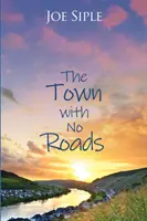 Mesto bez ciest - The Town with No Roads
